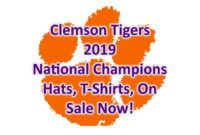 2019 Clemson Tigers National Champions Gear, Hats, Shirts, Available Now!