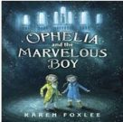 Ophelia and the Marvelous Boy – Review | Releases 1/28, Preordering Open