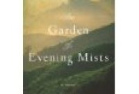 The Garden Of Evening Mists: Shortlisted For Man Booker Prize, 2012