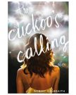 J.K. Rowling’s New Book: The Cuckoo’s Calling, How the Truth Was Revealed!