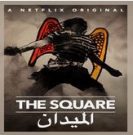 The Square Hits Netflix: A Powerful Look At The Egyptian Revolution